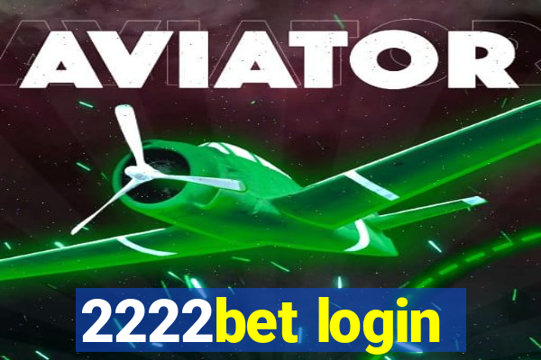 2222bet login